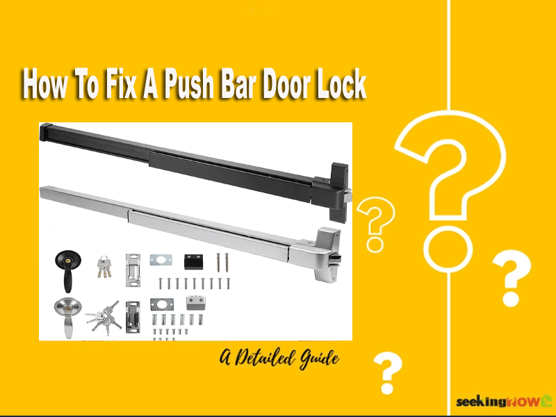 How To Fix A Push Bar Door Lock