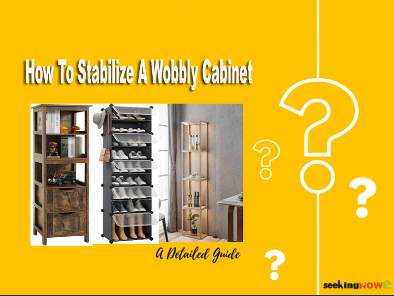 How To Stabilize A Wobbly Cabinet