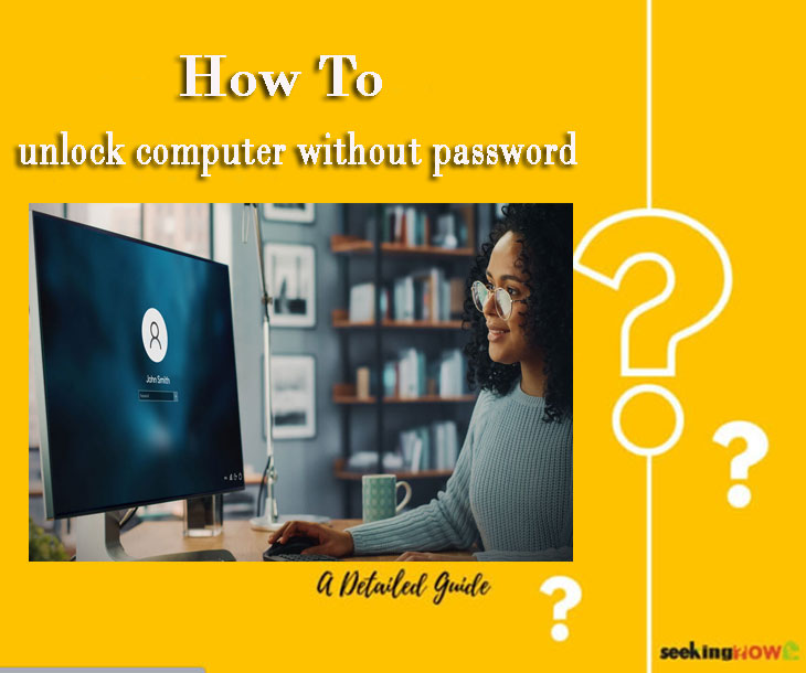 How To unlock computer without password