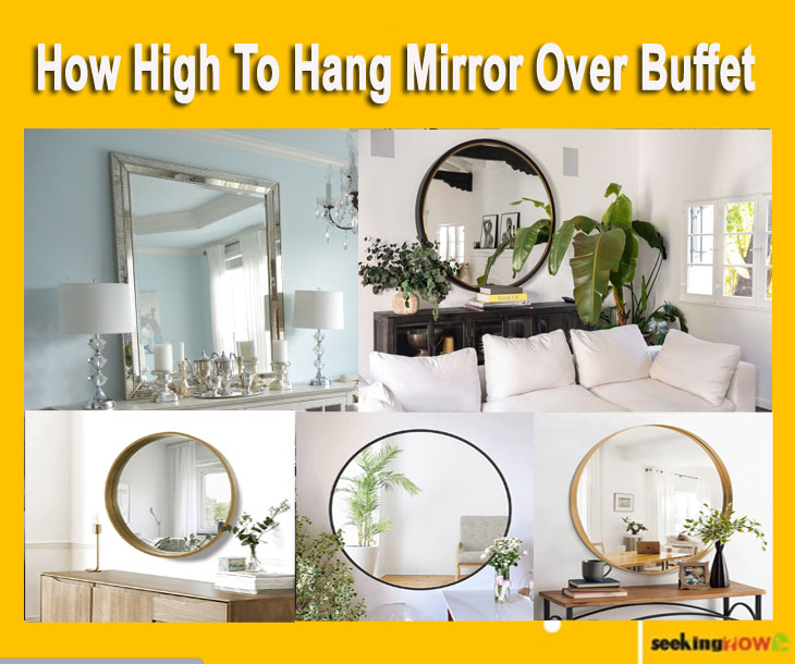 How High To Hang Mirror Over Buffet