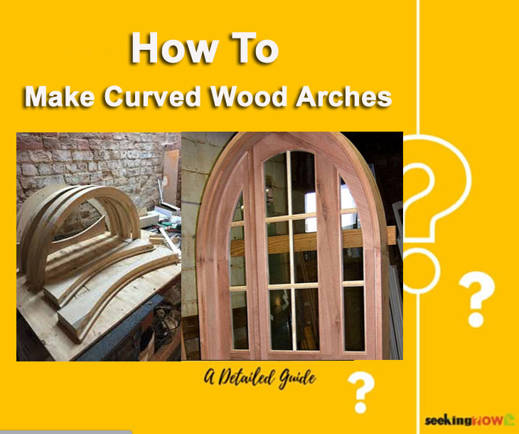 How To Make Curved Wood Arches