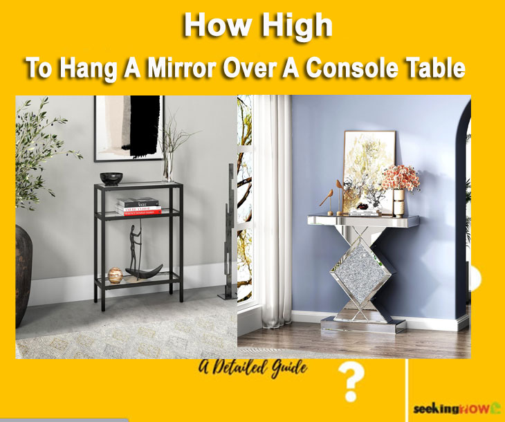 How High To Hang A Mirror Over A Console Table