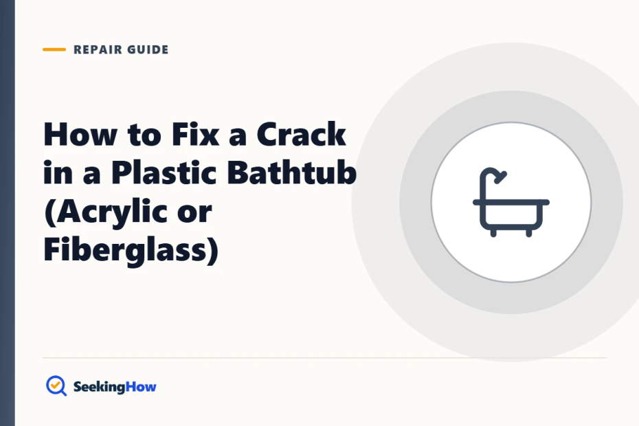 How to Fix a Crack in a Plastic Bathtub (Acrylic or Fiberglass)