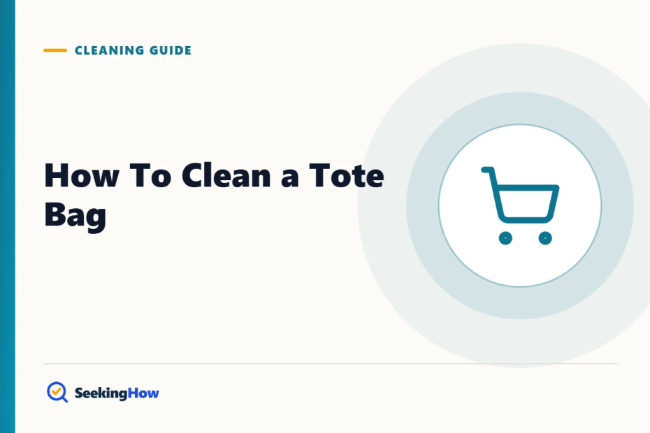 How To Clean a Tote Bag Without Ruining It