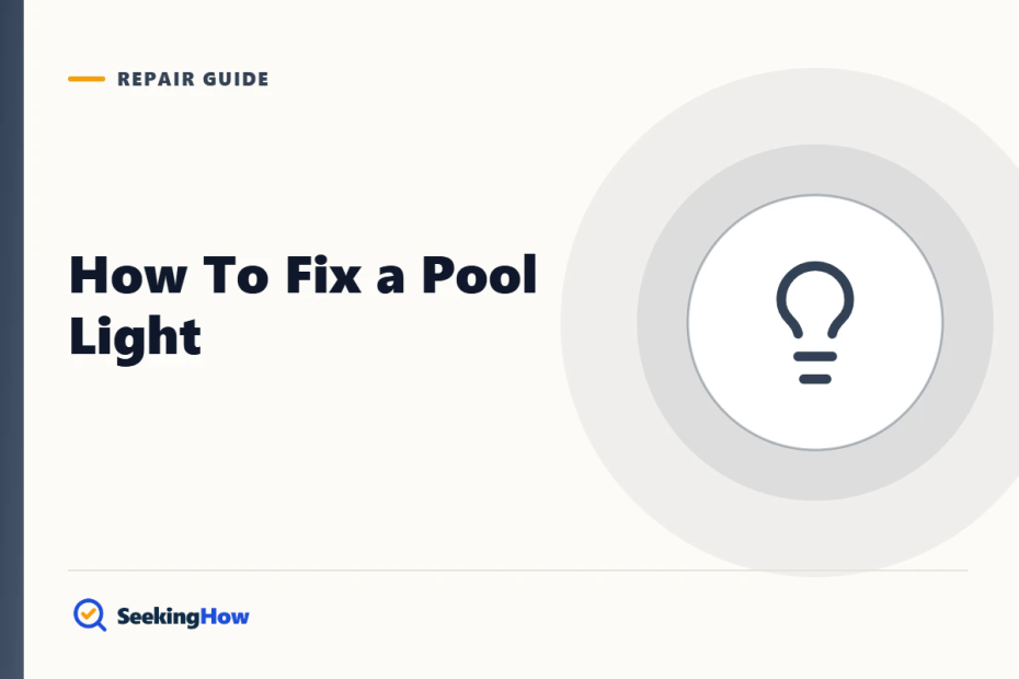 How To Fix a Pool Light: GFCI, Bulb and Leak Repair