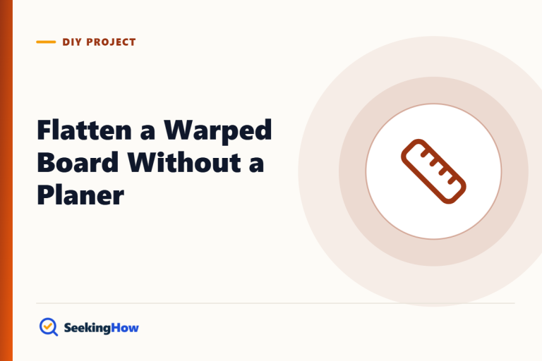 How To Flatten a Warped Board Without a Planer