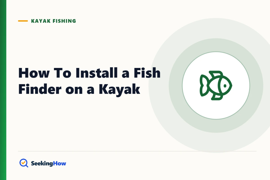 How To Install a Fish Finder on a Kayak: Transducer, Display & Power