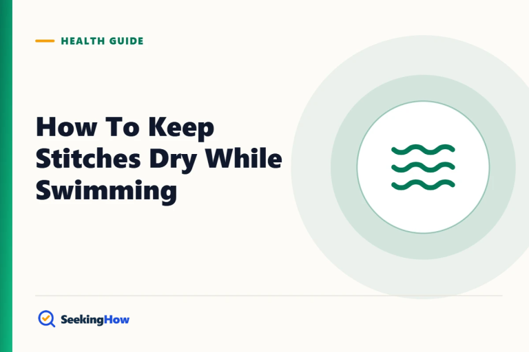 How To Keep Stitches Dry While Swimming (and When To Wait)