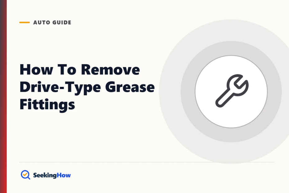 How To Remove Drive-Type Grease Fittings (Even Broken Ones)