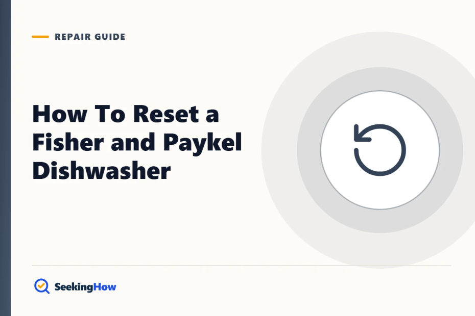 How To Reset a Fisher and Paykel Dishwasher or DishDrawer