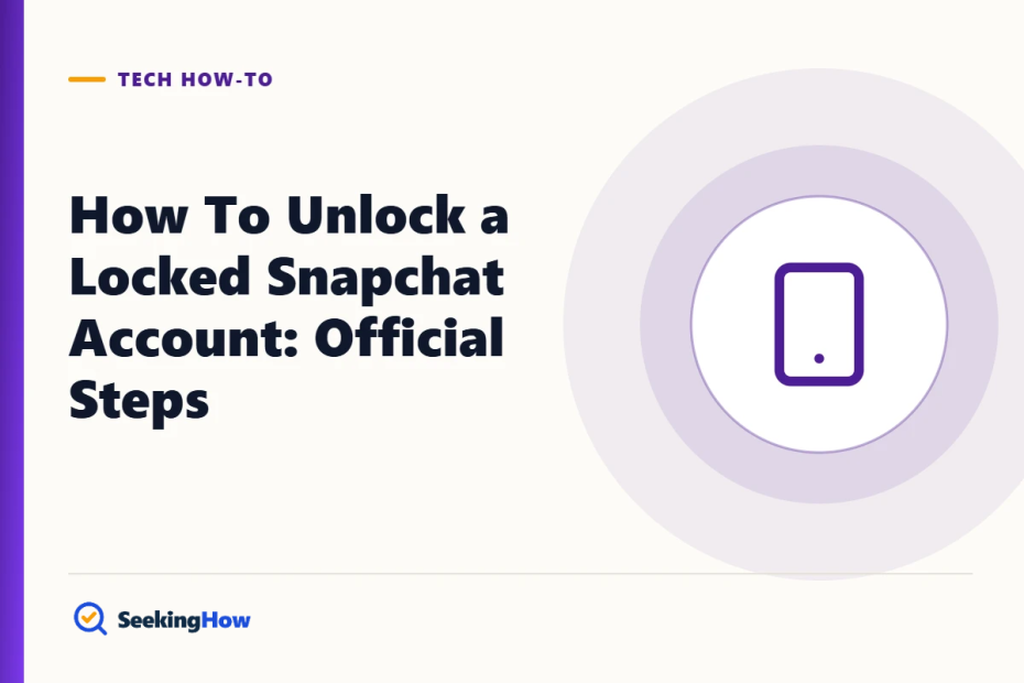 How To Unlock a Locked Snapchat Account: Official Steps